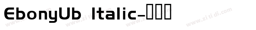 EbonyUb Italic字体转换